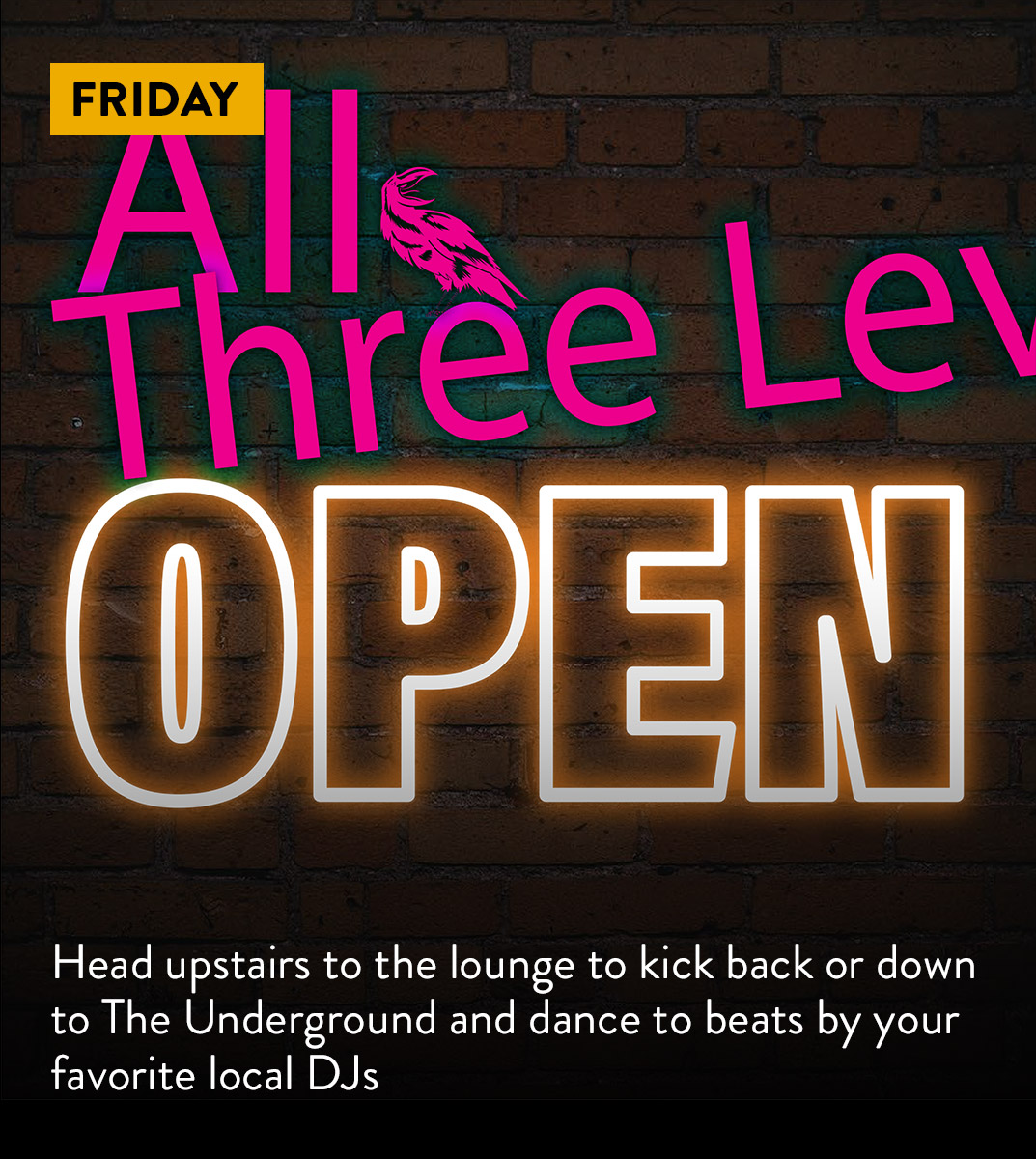 All Three Levels Open Friday
